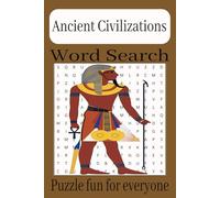 Ancient Civilizations Word Search Puzzle Book: Fun Word Searches! | 6x9 Inches, 110 Pages, 50+ Puzzles... Perfect Gift for Holidays, Travel, or Relaxing Moments!"