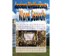 Ancient Civilizations Word Search: the Ultimate Ancient Civilizations Word Search Adventure