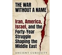 Ancient Curiosity The War Without A Name (Tascabile)