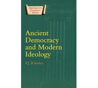 Ancient Democracy and Modern Ideology