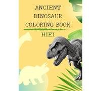 Ancient Dinosaur Coloring Book