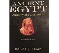 Ancient Egypt: Anatomy of a Civilisation