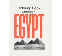 Ancient Egypt Coloring Book