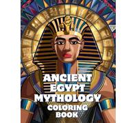 Ancient egypt mythology: Coloring book for adults 200 pages