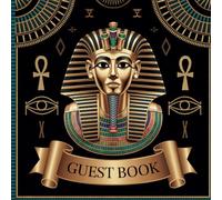 Ancient Egypt Party Guest Book: Egyptian Pharoah Theme With Gift Tracker & Photo Album for a Lasting Memory Keepsake