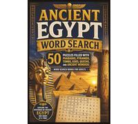 Ancient Egypt Word Search: 50 Puzzles Filled with Pharaohs, Pyramids, Tombs, Gods, Queens, and Ancient Wonders - Word Search Books for Adults