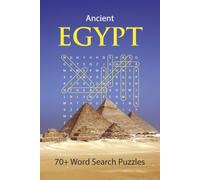 Ancient Egypt Word Search Puzzle Book: 70+ Fun, Brain-Boosting Puzzles About Pyramids, Pharaohs, the Nile, History, and More...