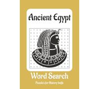 Ancient Egypt Word Search Puzzle Book: Word Searches with Easy to Read Print about Ancient Egypt, Pharaoh's, History and More | 6x9 inches, 110 pages ... Gift for Vacations, Holiday and Free times