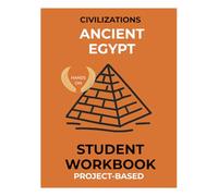 Ancient Egypt Workbook: Interactive History Activities, Maps, Myths, Art, and Writing Prompts for Upper Elementary & Middle School