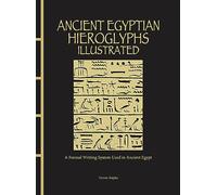 Ancient Egyptian Hieroglyphs Illustrated: A Formal Writing System Used in Ancient Egypt (Chinese Bound)