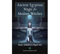 Ellen Cannon Reed Ancient Egyptian Magic for Modern Witches (Tascabile)