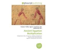 Ancient Egyptian Multiplication: Multiplication table, Division by 2, Addition, Multiplicand, Powers of two, Division by two, Egyptian multiplication and division