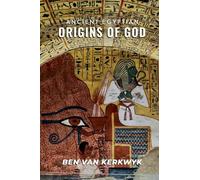 Ancient Egyptian Origins of God: 2