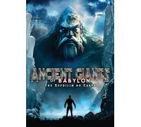 Ancient Giants of Babylon: The Nephilim On Earth (DVD) Paul Hughes