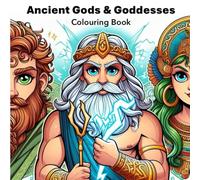 Ancient Gods & Goddesses: Colouring Book