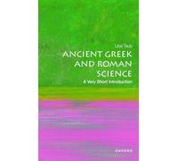 Ancient Greek and Roman Science: A Very Short Introduction