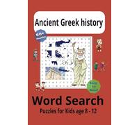 Ancient Greek history Puzzle book: Word Searches with Easy to Read Print about Ancient Greek Hystory | 6x9 inches |110 pages | 50+ Puzzles...Gift for Vacations, Holidays and Free times