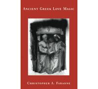 Christopher A. Faraone Ancient Greek Love Magic (Tascabile)