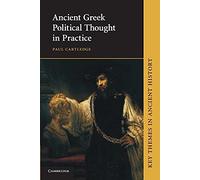 Ancient Greek Political Thought in Practice