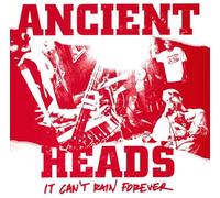 Ancient Heads - It Can't Rain Forever [Import]