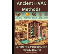 Ancient HVAC Methods: A Historical Perspective on Climate Control