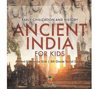 Ancient India for Kids - Early Civilization and History Ancie (Copertina rigida)