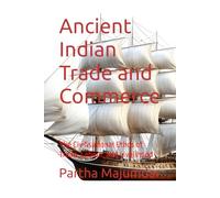 Ancient Indian Trade and Commerce: The Civilisational Ethos of Trade, Labour, and Livelihood
