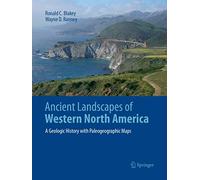 Ancient Landscapes of Western North America: A Geologic History with Paleogeographic Maps