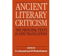 Ancient Literary Criticism: The Principal Texts in New Translations