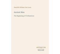 Ancient Man: The Beginning of Civilizations