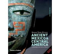 Ancient Mexico & Central America: Archaeology and Culture History