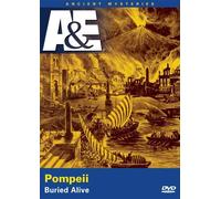 Ancient Mysteries: Pompeii, Buried Alive