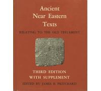 Ancient Near Eastern Texts: Relating to the Old Testament With Supplement