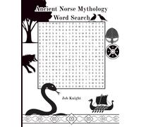Ancient Norse Mythology Word Search, 8'5 X 11 131 Pages: Norse Scandinavian Viking Mythical creatures, Legends and God's word search puzzle book