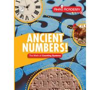 Ancient Numbers! The Math of Counting Systems