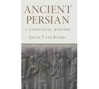 Ancient Persian: A Linguistic History