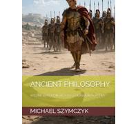 Ancient Philosophy: Volume 4: Hellenistic and Post-Classical Schools