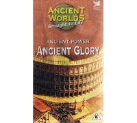 Ancient Power Ancient Glory [Ancient Worlds Brought to Life]