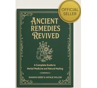 Ancient Remedies Revived
