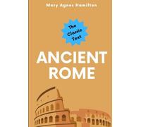 Ancient Rome: The Lives of Great Men