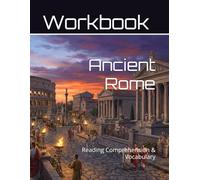 Ancient Rome Workbook: Reading Comprehension & Vocabulary