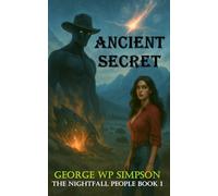 Ancient Secret: The Nightfall People Book 1
