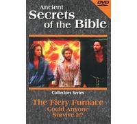 Ancient Secrets of the Bible: Fiery Furnace - Could Anyone Survive It?