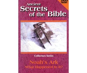 Ancient Secrets of the Bible: Noah's Ark - What Happened to It?