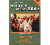 Ancient Secrets of the Bible: Tower of Babel - Fact or Fiction?