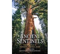 Ancient Sentinels: The Sequoias of Yosemite National Park [Lingua Inglese]