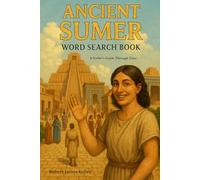 Ancient Sumer Word Search Book: A Scribe's Guide Through Time