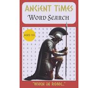 Ancient Times Word Search Puzzle Book: "When in Rome...", 6 x 9 Inch, 55 puzzles and solutions based on Ancient Rome. Fun, interesting and educational for travel and relaxing.