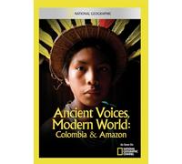 Ancient Voices, Modern World: Colombia & Amazon (DVD) Wade Davis