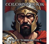 Ancient Warriors Vol 1: Coloring Book